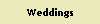 Weddings